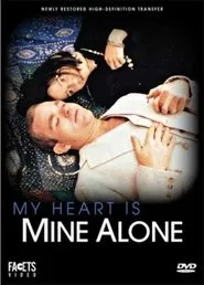 My Heart Is Mine Alone movie poster