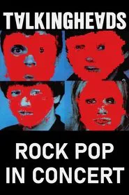 Talking Heads: Rock Pop in Concert movie poster