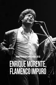 Enrique Morente: flamenco impuro movie poster