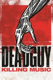 Deadguy: Killing Music movie poster