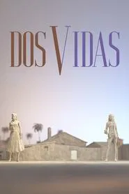 Dos vidas tv show poster