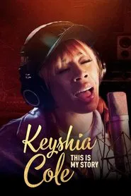 Poster do filme Keyshia Cole: This Is My Story