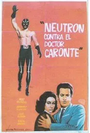 Neutron vs. Dr. Caronte movie poster