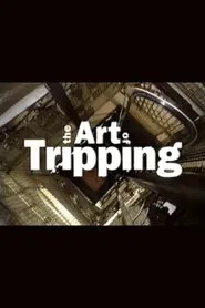 The Art of Tripping movie poster