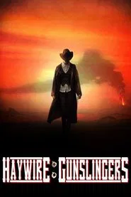Haywire: Gunslingers movie poster