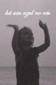 Há um azul no céu movie poster