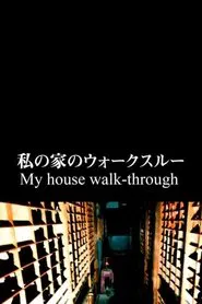 My house walk-through movie poster