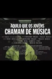 Poster do filme Aquilo que os Jovens Chamam de Música