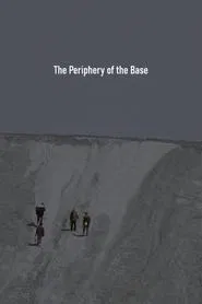 The Periphery of the Base movie poster