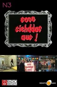 Sooo siehddas aus! movie poster