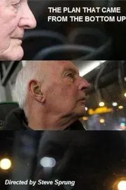 The Plan That Came from the Bottom Up movie poster