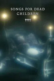 Songs for Dead Children movie poster