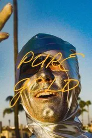 PURE GOLD movie poster