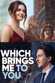 Which Brings Me to You movie poster