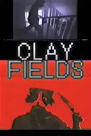 Poster do filme Clay Fields