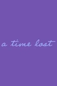Poster do filme A Time Lost