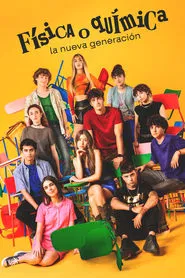 Física o química: La nueva generación tv show poster