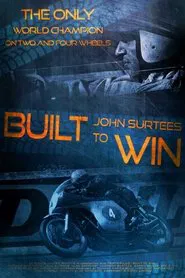 Built To Win: John Surtees movie poster