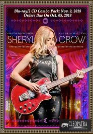 Sheryl Crow - Live at the Capitol Theatre movie poster