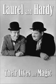 Laurel & Hardy: Their Lives and Magic movie poster