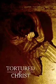 Tortured for Christ movie poster
