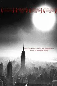 William Klein: Out of Necessity movie poster
