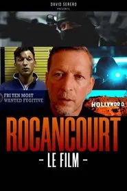 Rocancourt, le film movie poster