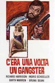 C'era una volta un gangster movie poster