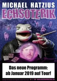 Michael Hatzius: Echsoterik movie poster