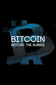 Bitcoin: Beyond the Bubble movie poster