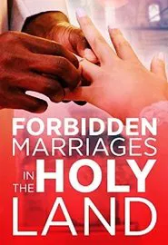 Forbidden Marriages in the Holy Land movie poster