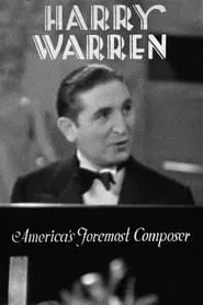Harry Warren: America's Foremost Composer movie poster