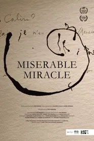 Miserable Miracle movie poster
