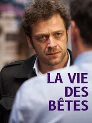 La vie des bêtes movie poster