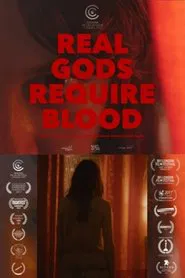 Real Gods Require Blood movie poster