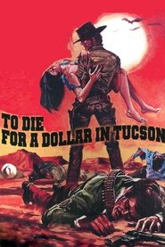 Die for a Dollar in Tucson movie poster