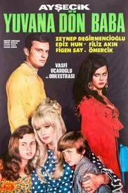 Ayşecik: Yuvana Dön Baba movie poster