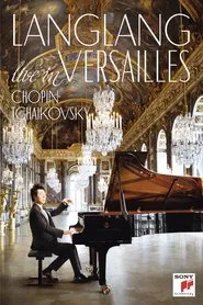 Poster do filme Lang Lang - Live in Versailles