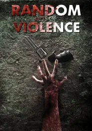 Random Acts of Violence movie poster