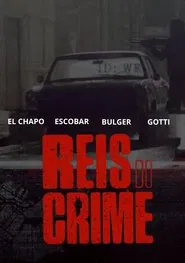 Poster da série Reis do Crime
