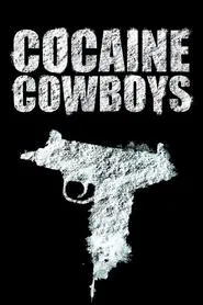 Cocaine Cowboys movie poster