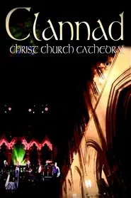 Clannad - Live At Christ Church Cathedral movie poster