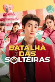 Poster da série Batalha das Solteiras