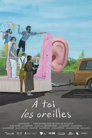 À toi les oreilles movie poster