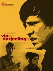 Via Darjeeling movie poster