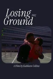 Losing Ground movie poster