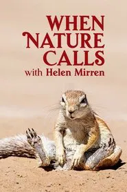 When Nature Calls with Helen Mirren tv show poster
