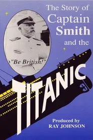 Titanic: The Captain of the Titanic movie poster