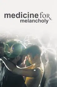 Medicine for Melancholy movie poster