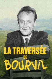 La Traversée de Bourvil movie poster